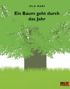 Ein Baum geht durch das Jahr Mari, Iela 9783407761828