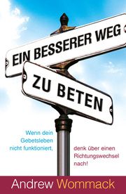 Ein besserer Weg zu beten Wommack, Andrew 9783959332347