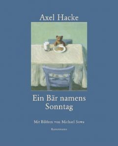 Ein Bär namens Sonntag Hacke, Axel 9783888974328