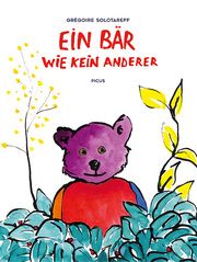 Ein Bär wie kein anderer Solotareff, Grégoire 9783711740397