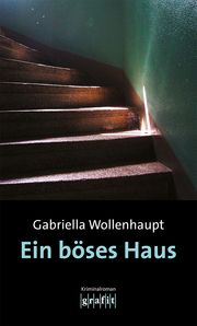 Ein böses Haus Wollenhaupt, Gabriella 9783986590055