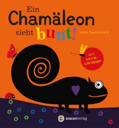 Ein Chamäleon sieht bunt! Bijsterbosch, Anita 9783905945584