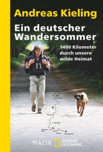 Ein deutscher Wandersommer Kieling, Andreas/Wünsch, Sabine 9783492404716