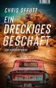 Ein dreckiges Geschäft Offutt, Chris 9783608501865