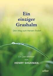 Ein einziger Grashalm Shukman, Henry 9783867813921