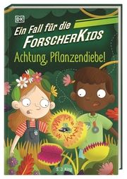 Ein Fall für die Forscher-Kids - Achtung, Pflanzendiebe! King, S J 9783831049400