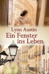 Ein Fenster ins Leben Austin, Lynn 9783868272130