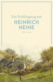 Ein Frühlingstag mit Heinrich Heine Heine, Heinrich 9783150143445