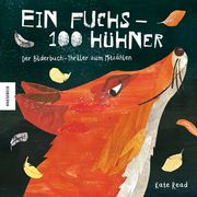 Ein Fuchs - 100 Hühner Read, Kate 9783957283849