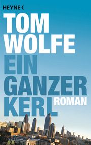 Ein ganzer Kerl Wolfe, Tom 9783453408142