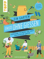 Ein Garten (fast) ohne Gießen Vleeschouwer, Olivier de 9783735852519