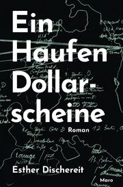 Ein Haufen Dollarscheine Dischereit, Esther 9783875126761