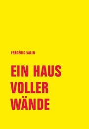 Ein Haus voller Wände Valin, Frédéric 9783957325341