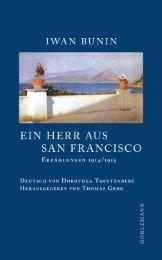 Ein Herr aus San Francisco Bunin, Iwan 9783038200475