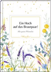 Ein Hoch auf das Brautpaar! Julia Borchers 9783649644569