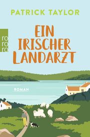 Ein irischer Landarzt Taylor, Patrick 9783499013287