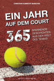 Ein Jahr auf dem Court Barschel, Christian Albrecht 9783840377211