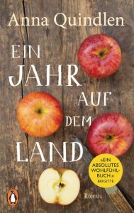 Ein Jahr auf dem Land Quindlen, Anna 9783328100140