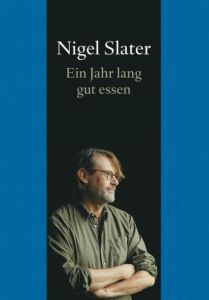 Ein Jahr lang gut essen Slater, Nigel 9783832199128