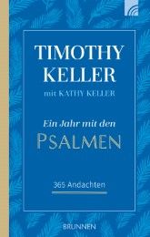 Ein Jahr mit den Psalmen Keller, Timothy/Keller, Kathy 9783765509827