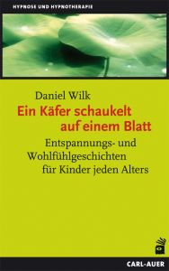 Ein Käfer schaukelt auf einem Blatt Wilk, Daniel 9783849702595