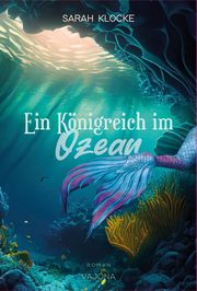 Ein Königreich im Ozean Klocke, Sarah 9783987182013