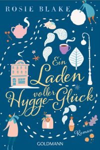 Ein Laden voller Hygge-Glück Blake, Rosie 9783442488414