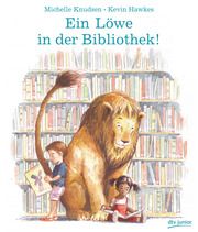 Ein Löwe in der Bibliothek! Knudsen, Michelle 9783423763325