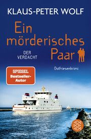 Ein mörderisches Paar - Der Verdacht Wolf, Klaus-Peter 9783596708642