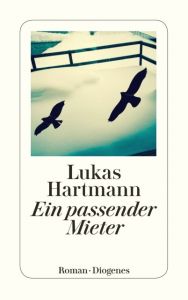 Ein passender Mieter Hartmann, Lukas 9783257244014