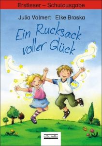 Ein Rucksack voller Glück Volmert, Julia 9783865590909