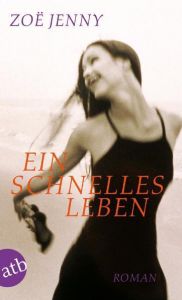 Ein schnelles Leben Jenny, Zoë 9783746620596