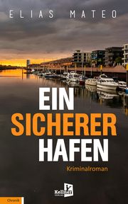 Ein sicherer Hafen Mateo, Elias 9783956513619