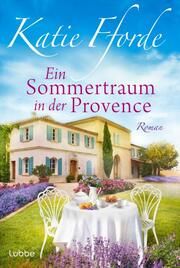 Ein Sommertraum in der Provence Fforde, Katie 9783404193134