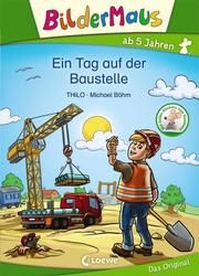 Ein Tag auf der Baustelle THiLO 9783785585986