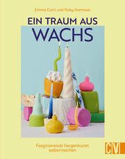 Ein Traum aus Wachs Cutri, Emma/Kannava, Ruby 9783838838397