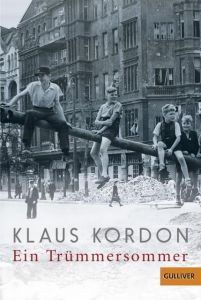 Ein Trümmersommer Kordon, Klaus 9783407747754