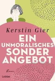 Ein unmoralisches Sonderangebot Gier, Kerstin 9783404192816