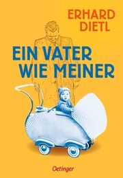 Ein Vater wie meiner Dietl, Erhard 9783751203272