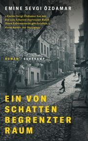 Ein von Schatten begrenzter Raum Özdamar, Emine Sevgi 9783518472880