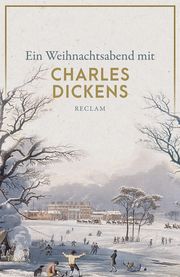 Ein Weihnachtsabend mit Charles Dickens  9783150140390