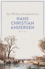 Ein Weihnachtsabend mit Hans Christian Andersen  9783150142073
