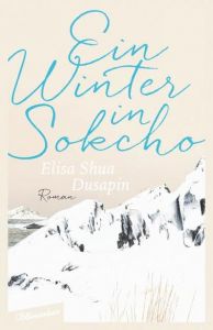 Ein Winter in Sokcho Dusapin, Elisa Shua 9783351050511