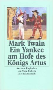 Ein Yankee am Hofe des König Artus Twain, Mark 9783458335931