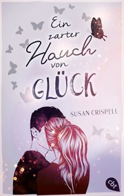 Ein zarter Hauch von Glück Crispell, Susan 9783570315415