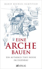 Eine Arche bauen Rampitsch, Mario Michael 9783039021413