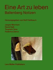 Eine Art zu leben Rolf Fehlbaum 9783037787236