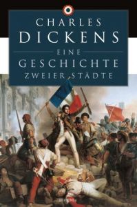 Eine Geschichte zweier Städte Dickens, Charles 9783730605875