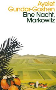 Eine Nacht, Markowitz Gundar-Goshen, Ayelet 9783036959269