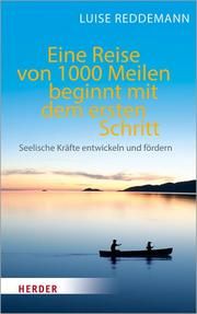 Eine Reise von 1000 Meilen beginnt mit dem ersten Schritt Reddemann, Luise 9783451032547